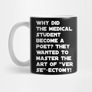 Funny medical students jokes Mug